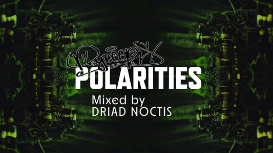 Polarities Mixtape - mixed by Driad Noctis
