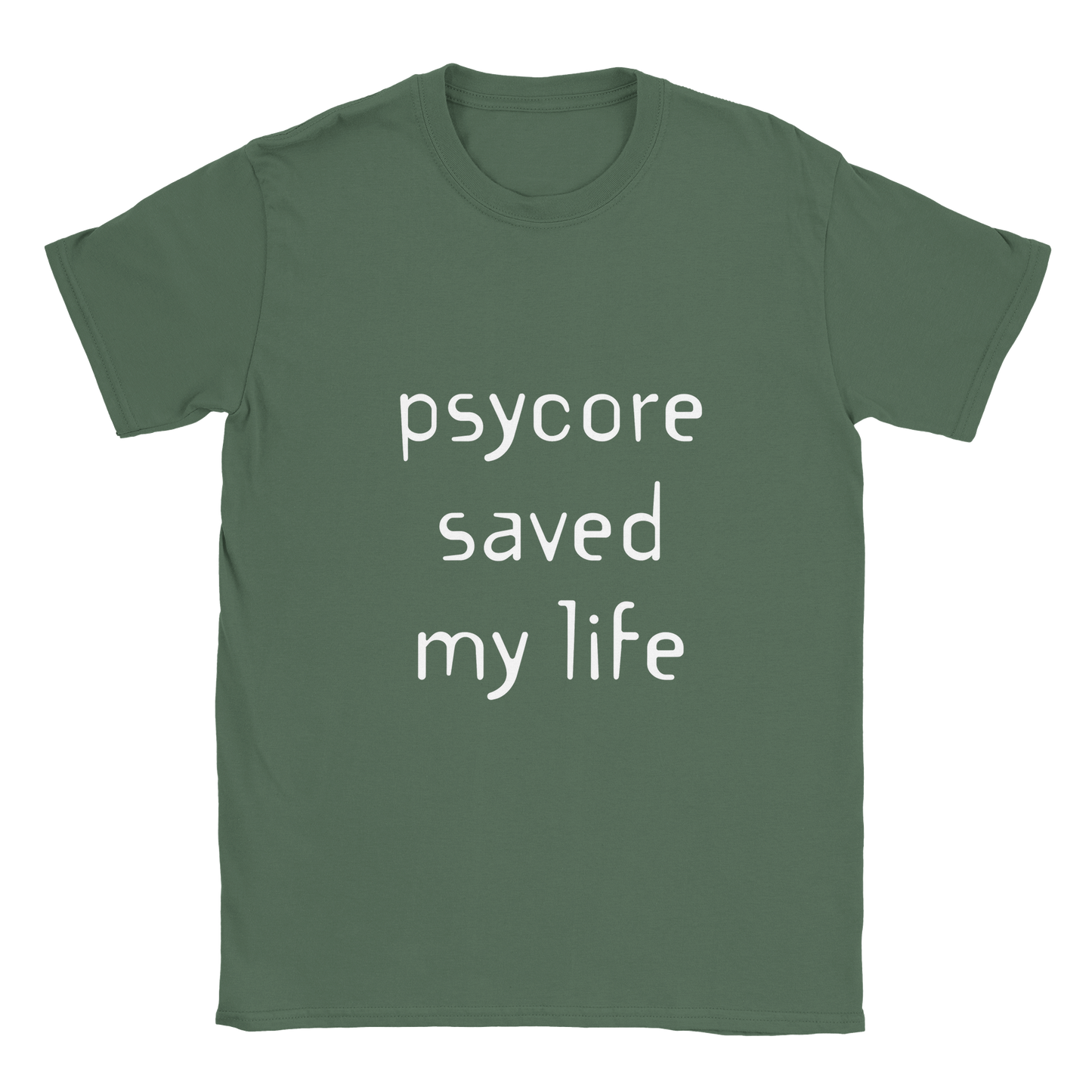 Psycore saved my life T-shirt
