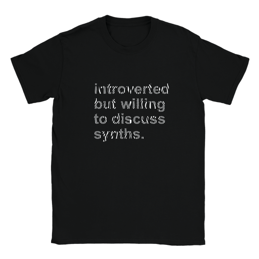 Introvert but willing to discuss synths - T-Shirt