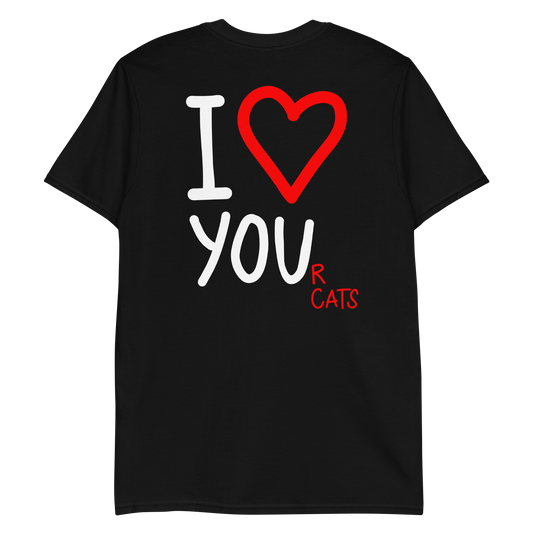 I love your cats - T-Shirt