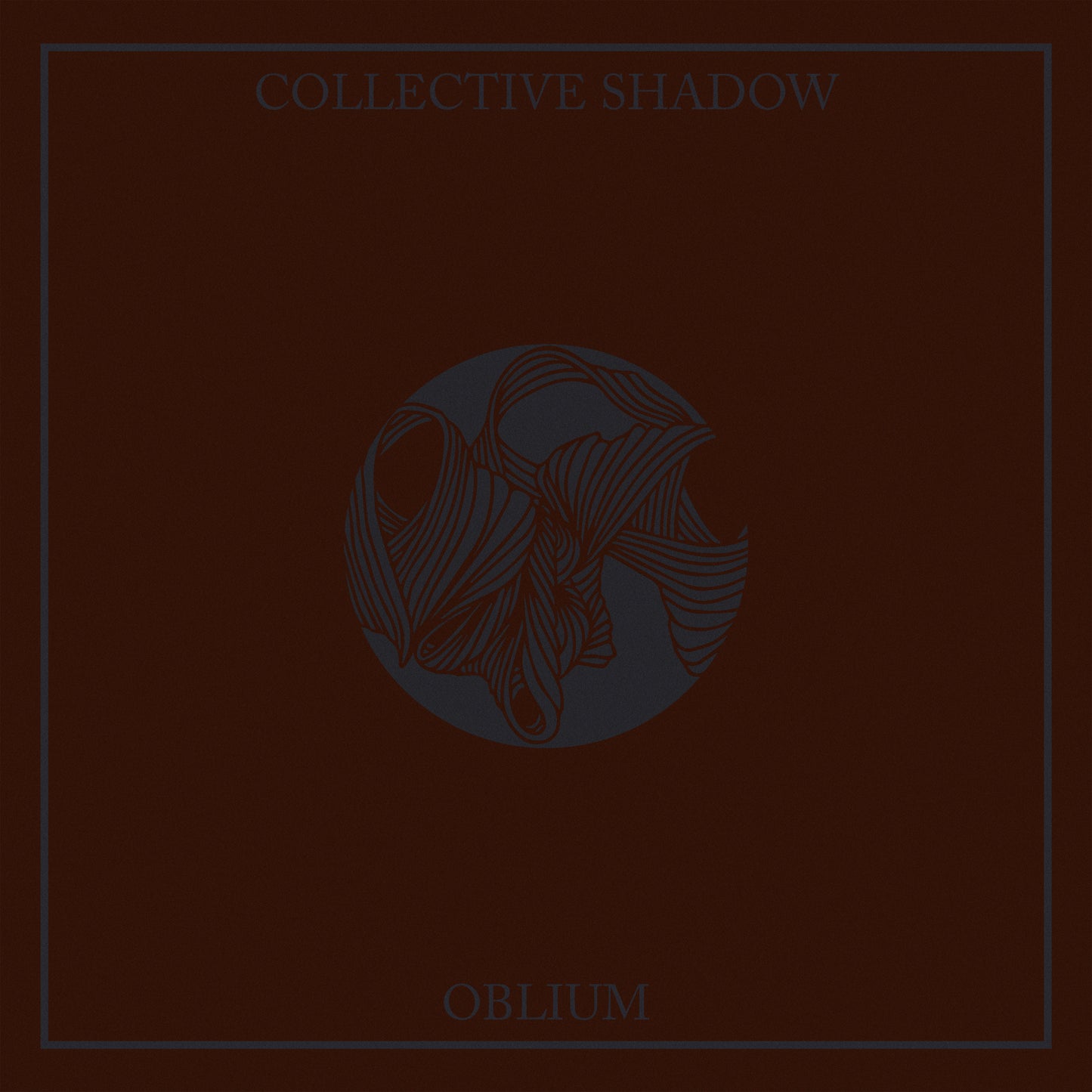 Collective Shadow - Oblium