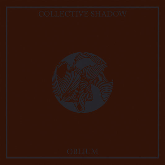 Collective Shadow - Oblium