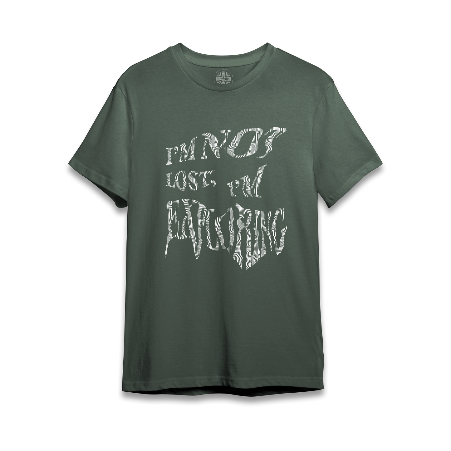 I’m Not Lost, I’m Exploring - T-Shirt