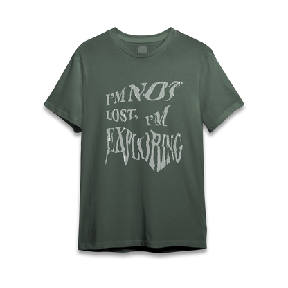 I’m Not Lost, I’m Exploring - T-Shirt