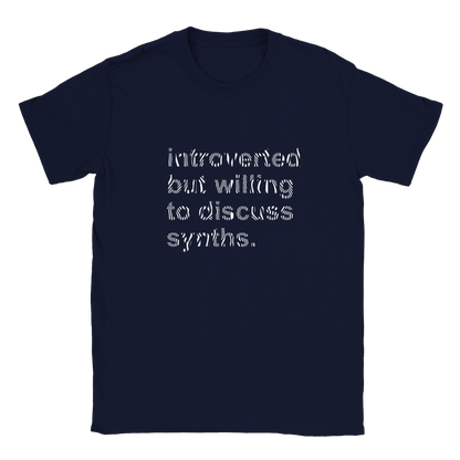 Introvert but willing to discuss synths - T-Shirt (free shipping)