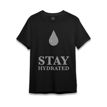 Stay Hydrated - T-Shirt