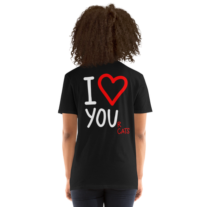 I love your cats - T-Shirt