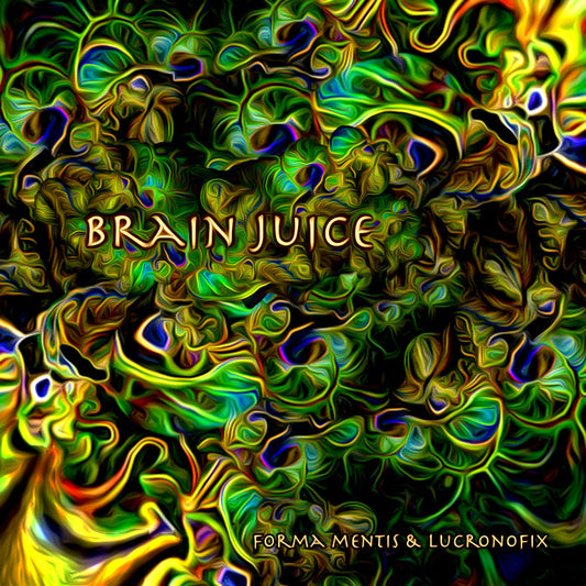 Brain Juice - Forma Mentis & Lucronofix