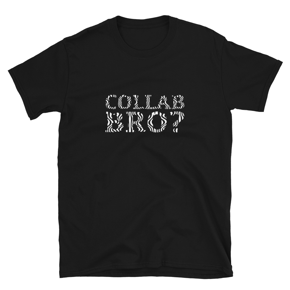 Collab Bro? - T-Shirt